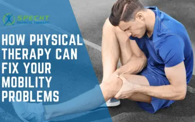 How Physical Therapy Can Fix Your Mobility Problems